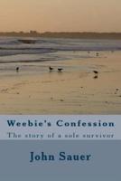 Weebie's Confession