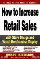 How to Increase Retail Sales With Store Design and Visual Merchandise Display