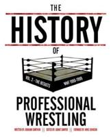 The History of Professional Wrestling Vol. 2