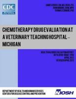 Chemotherapy Drug Evaluation at a Veterinary Teaching Hospital ? Michigan
