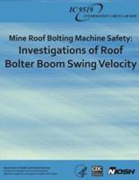 Mine Roof Bolting Machine Safety