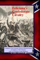 Feliciana's Confederate Cavalry
