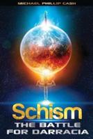 Schism: The Battle for Darracia (Book 1)