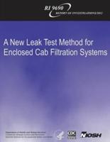 A New Leak Test Method for Enclosed Cab Filtration Systems