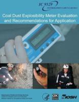 Coal Dust Explosibility Meter Evaluation and Recommendations for Application