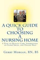 A Quick Guide to Choosing a Nursing Home