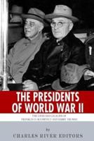 The Presidents of World War II