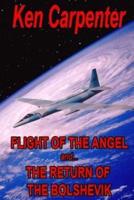 Flight of the Angel and The Return of the Bolshevik