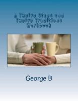 A Twelve Steps and Twelve Traditions Workbook