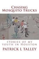 Chasing Mosquito Trucks