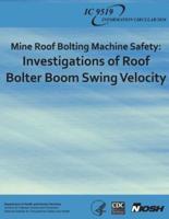 Mine Roof Bolting Machine Safety