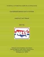 National Automotive Sampling System Crashworthiness Data System Analytic User's Manual