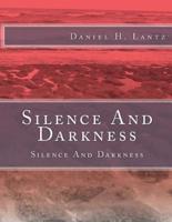 Silence And Darkness
