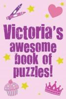 Victoria's Awesome Book Of Puzzles!