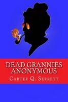 Dead Grannies Anonymous