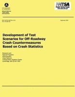 Development of Test Scenarios for Off-Roadway Crash Countermeasures Based on Crash Statistics