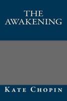 The Awakening by Kate Chopin