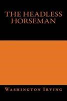 The Headless Horseman Washington Irving