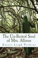 The Un-Rested Soul of Mrs. Allison