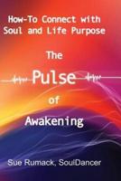 The Pulse of Awakening