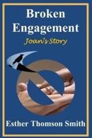 Broken Engagement - Joan's Story