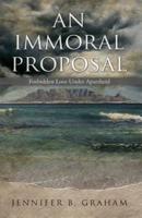 An Immoral Proposal