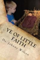 Ye of Little Faith