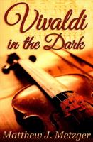 Vivaldi in the Dark