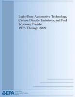 Light-Duty Automotive Technology, Carbon Dioxide Emissions, and Fuel Economy Trends