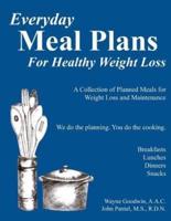 Everyday Meal Plans for Healthy Weight Loss