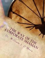 The Way of the Corporate Shaman