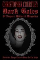 Dark Tales of Vampires, Witches & Werewolves