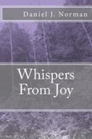 Whispers from Joy