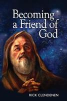 Becoming a Friend of God