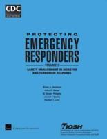 Protecting Emergency Responders, Vol. 3