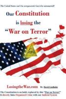 Our Constitution Is Losing the War on Terror