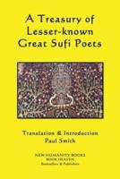 A Treasury of Lesser-Known Great Sufi Poets