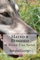 Mated & Blooded