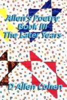 Allen's Poetry Book III, the Later Years