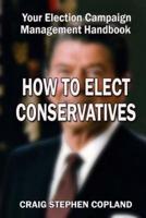 How to Elect Conservatives