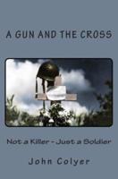 A Gun and the Cross