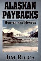 Alaskan Paybacks