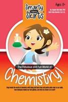 The Fabulous and Fun World of Chemistry!
