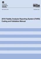 2010 Fatality Analysis Reporting System Coding and Validation Manual