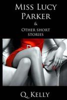 Miss Lucy Parker and Other Short Stories