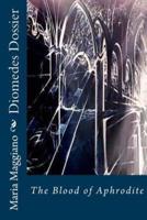 Diomedes Dossier