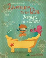 Adventure in the Bath / Aventura En La Bañera