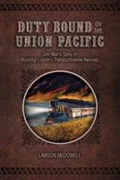 Duty Bound on the Union Pacific