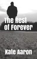 The Rest of Forever