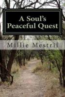 A Soul's Peaceful Quest